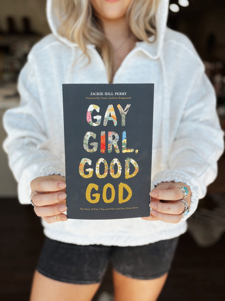 Gay Girl, Good God - Jackie Hill Perry