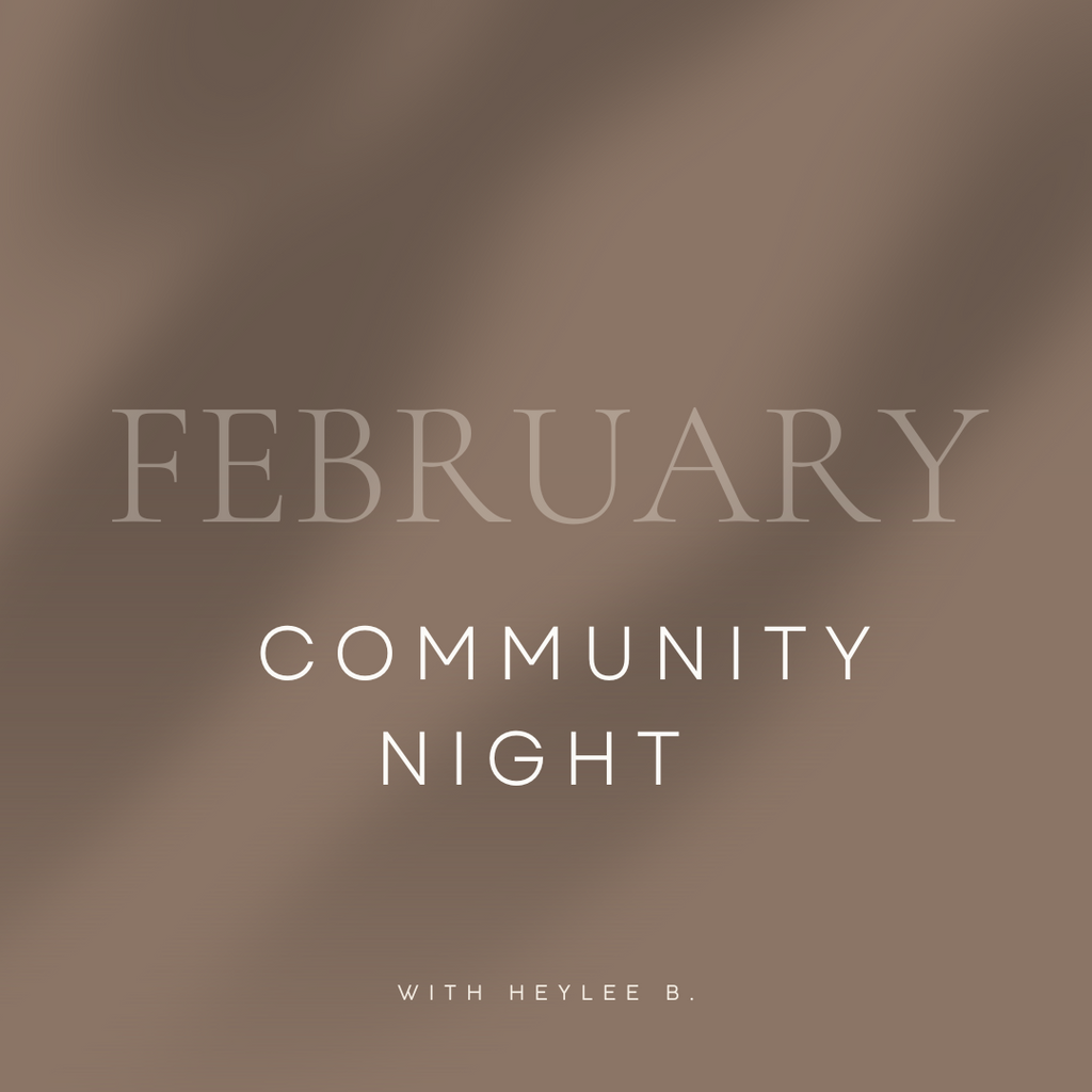 February Community Night - February 28th 6:30pm