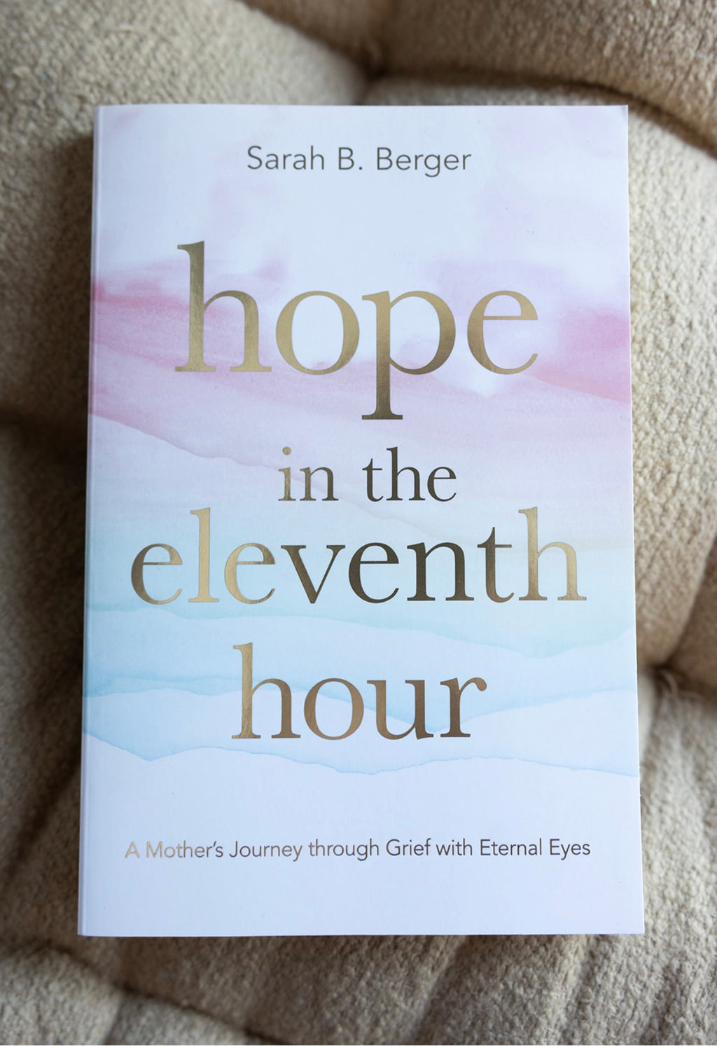 Hope In The Eleventh Hour - Sarah Berger
